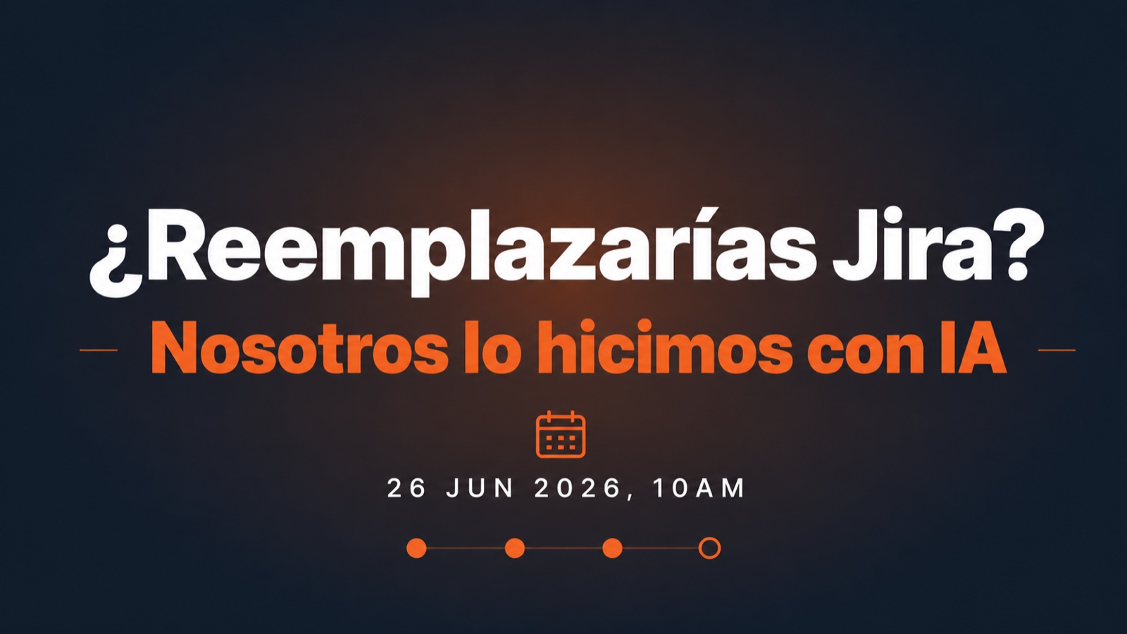 Evento: ¿Reemplazarías Jira? Nosotros lo hicimos con IA