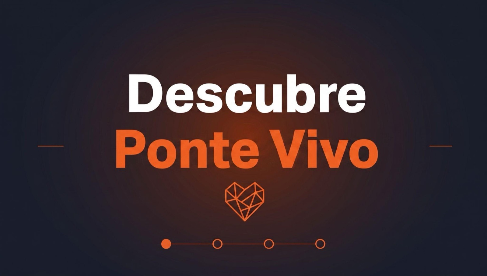 Descubre Ponte Vivo